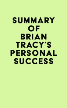 Summary of Brian Tracy's Personal Success