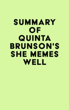 Summary of Quinta Brunson's She Memes Well