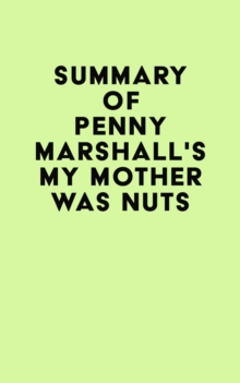 Summary of Penny Marshall's My Mother Was Nuts