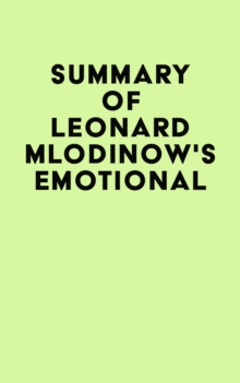 Summary of Leonard Mlodinow's Emotional