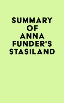 Summary of Anna Funder's Stasiland