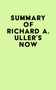 Summary of Richard A. Muller's Now