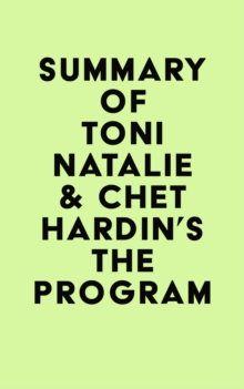 Summary of Toni Natalie & Chet Hardin's The Program