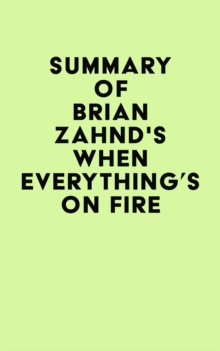 Summary of Brian Zahnd's When Everything's on Fire