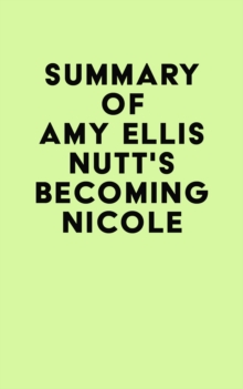 Summary of Amy Ellis Nutt's Becoming Nicole