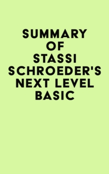 Summary of Stassi Schroeder's Next Level Basic