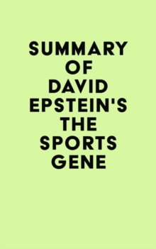 Summary of David Epstein's The Sports Gene