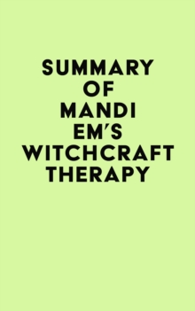 Summary of Mandi Em's Witchcraft Therapy