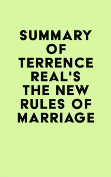 Summary of Terrence Real's The New Rules of Marriage