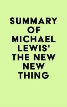 Summary of Michael Lewis's The New New Thing