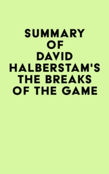 Summary of David Halberstam's The Breaks of the Game