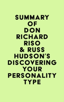 Summary of Don Richard Riso & Russ Hudson's Discovering Your Personality Type