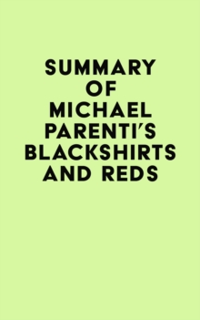 Summary of Michael Parenti's Blackshirts and Reds