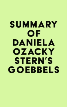 Summary of Daniela Ozacky Stern's Goebbels