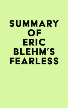 Summary of Eric Blehm's Fearless