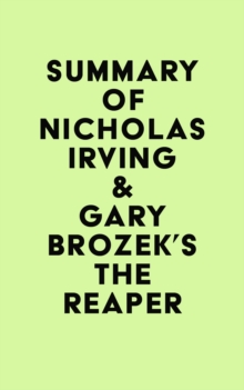 Summary of Nicholas Irving & Gary Brozek's The Reaper