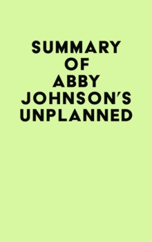 Summary of Abby Johnson's Unplanned