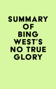 Summary of Bing West's No True Glory