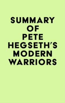 Summary of Pete Hegseth's Modern Warriors