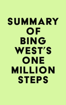 Summary of Bing West's One Million Steps