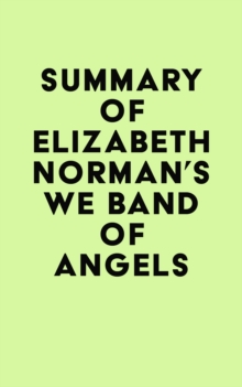 Summary of Elizabeth Norman's We Band of Angels