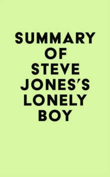 Summary of Steve Jones's Lonely Boy