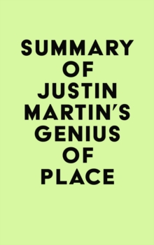 Summary of Justin Martin's Genius of Place