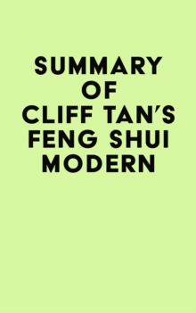 Summary of Cliff Tan's Feng Shui Modern