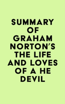 Summary of Graham Norton's The Life and Loves of a He Devil