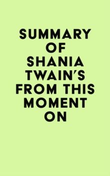 Summary of Shania Twain's From This Moment On