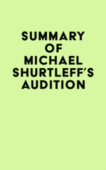 Summary of Michael Shurtleff's Audition