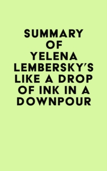 Summary of Yelena Lembersky's Like a Drop of Ink in a Downpour