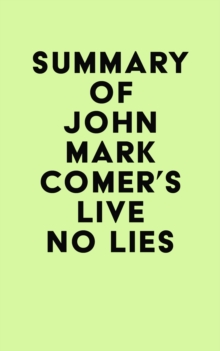 Summary of John Mark Comer's Live No Lies