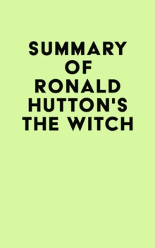 Summary of Ronald Hutton's The Witch