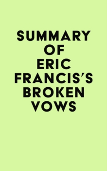 Summary of Eric Francis's Broken Vows