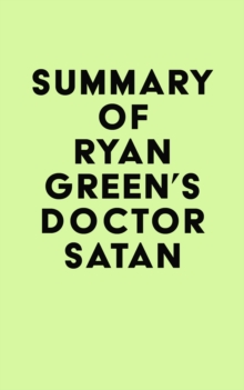 Summary of Ryan Green's Doctor Satan