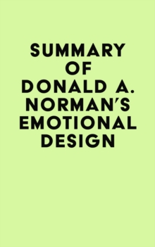 Summary of Donald A. Norman's Emotional Design