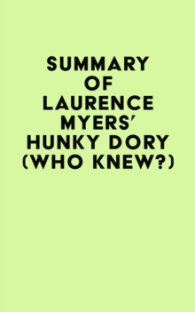 Summary of Laurence Myers's HUNKY DORY (WHO KNEW?)