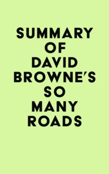 Summary of David Browne's So Many Roads