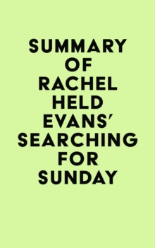 Summary of Rachel Held Evans' Searching for Sunday