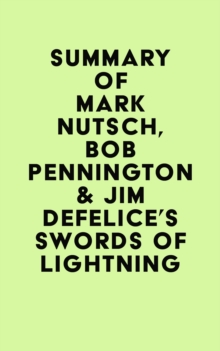 Summary of Mark Nutsch, Bob Pennington & Jim DeFelice's Swords of Lightning