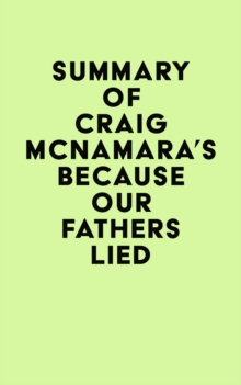 Summary of Craig McNamara's Because Our Fathers Lied