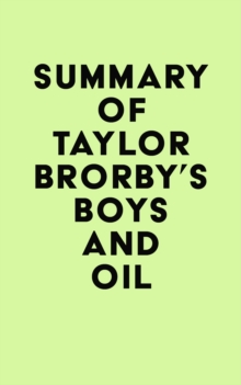 Summary of Taylor Brorby's Boys and Oil