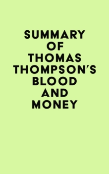 Summary of Thomas Thompson's Blood and Money