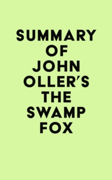 Summary of John Oller's The Swamp Fox