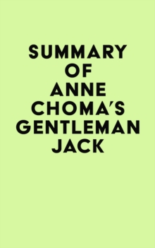 Summary of Anne Choma's Gentleman Jack