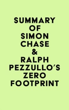 Summary of Simon Chase & Ralph Pezzullo's Zero Footprint