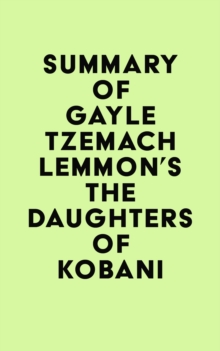 Summary of Gayle Tzemach Lemmon's The Daughters of Kobani