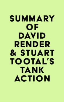 Summary of David Render & Stuart Tootal's Tank Action