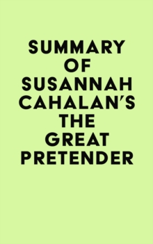 Summary of Susannah Cahalan's The Great Pretender